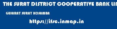 THE SURAT DISTRICT COOPERATIVE BANK LIMITED  GUJARAT SURAT KOSAMBA   ifsc code